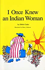 Couverture du livre I Once Knew an  Indian Woman