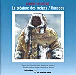Couverture du livre La créature des neiges / Kunapeu
