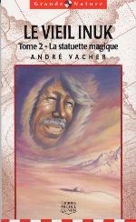 Image of Cover: Le Vieil Inuk:� Tome 2 - La statuette magique