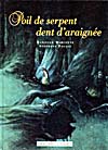 Cover of book, POIL DE SERPENT, DENT D'ARAIGNÉE