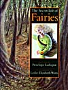 Cover of book, THE SECRET LIFE OF FAIRIES