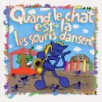 Image of Cover: Quand le chat est là les souris dansent