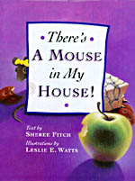Book Cover: THERE�S A MOUSE IN MY HOUSE!