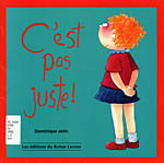 Photo of book cover: C'est pas juste!