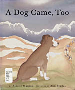 A Dog Came, Too