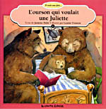 L�OURSON QUI VOULAIT UNE JULIETTE