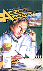 Book Cover:ADIEU LA FERME, BONJOUR L�AMAZONIE