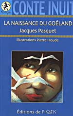 Cover of La naissance du goéland: conte inuit
